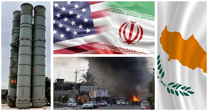 Erbil attack, Cyprus, Iran-US tension, S-400