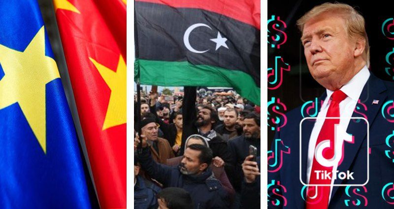 Libyan fire, EU-China, the Turkish “claw”, Tiktokers vs Trump