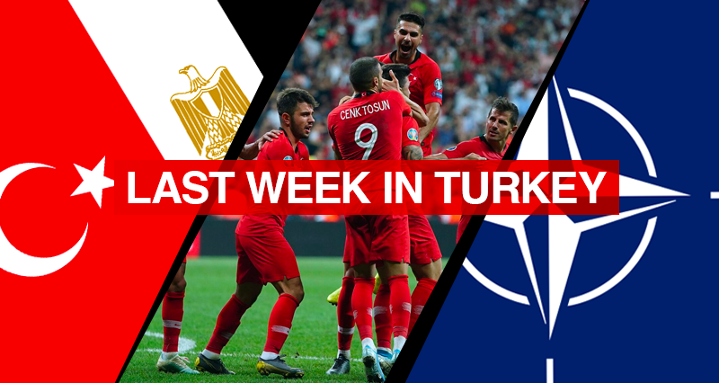 New parliamentary diplomacy between Turkey and Egypt; Euro2020 group stage matches; Survey reflecting Turkey as the least reliable member in NATO Alliance
