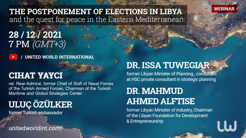 Upcoming: UWI webinar on  “The Postponement of elections in Libya and the quest for peace in the Eastern Mediterranean”